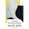 Val&oacute;s idők - Tonio Schachinger