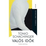 Val&oacute;s idők - Tonio Schachinger