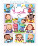 Cumpara ieftin Descopar lumea. Emotiile