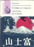 Cumpara ieftin In inima lui Yamato. 9 priviri lirice asupra Japoniei - Aurel Rau