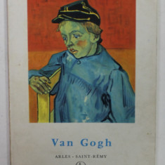 VAN GOGH , ARLES , SAINT - REMY par JEAN LEYMARIE , 1956