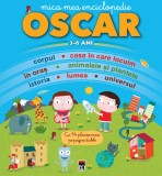 Mica mea enciclopedie Oscar 3-6 ani - Editura RAO