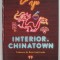 INTERIOR. CHINATOWN de CHARLES YU , 2022