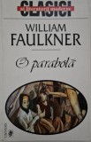 O parabola - William Faulkner - Carte