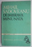 Dumbrava minunata &ndash; Mihail Sadoveanu