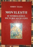 Sorin Ullea &ndash; Movileștii si simbolismul picturii Suceviței