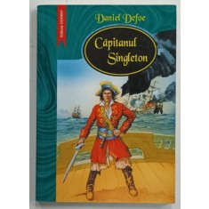 CAPITANUL SINGLETON de DANIEL DEFOE , ilustratii de DAN PETCAN , 2002