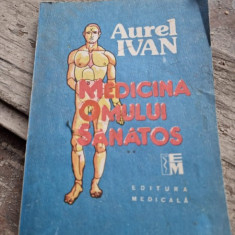 Aurel Ivan Medicina omului sanatos