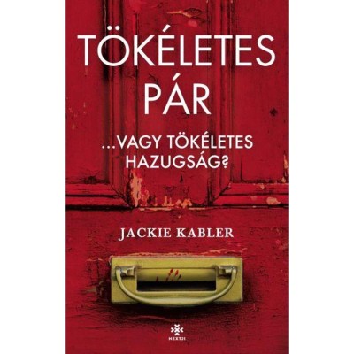 T&amp;ouml;k&amp;eacute;letes p&amp;aacute;r - Vagy a t&amp;ouml;k&amp;eacute;letes hazugs&amp;aacute;g? - Jackie Kabler foto