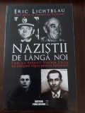 Eric Lichtblau - Nazistii de langa noi, 2018