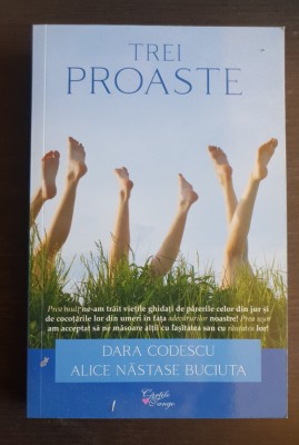 Trei proaste - Dara Codescu, Alice Năstase Buciuta foto