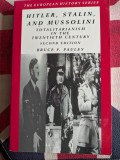 Bruce Pauley - Hitler, Stalin And Mussolini, Totalitarianism In The Twentieth Century