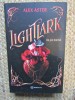 Lightlark de Alex Aster - Joc Mortal, Editura Bookzone, Coperta Brosata, 478 Pagini, Roman 2023