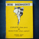 CUPLETE (FARA PLETE) SI MINUTURI (FARA OSPATARI) - BUBI BOZDOGESCU - 1991