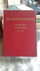 ARTICOLE SI CUVANTARI 1961-1962 - GH. GHEORGHIU DEJ foto