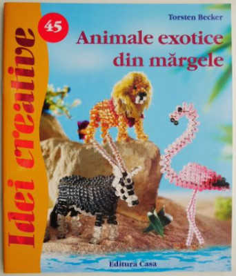 Animale exotice din margele &amp;ndash; Torsten Becker foto