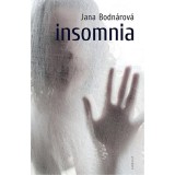 Insomnia - Jana Bodn&aacute;rov&aacute;