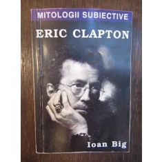 ERIC CLAPTON-IOAN BIG ,dedicatie autor