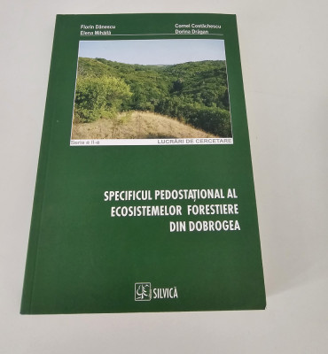 Silvicultura F Danescu Specificul ecosistemelor forestiere din Dobrogea foto