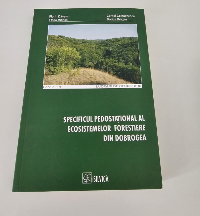 Silvicultura F Danescu Specificul ecosistemelor forestiere din Dobrogea