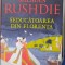 Seducatoarea din florenta - Salman Rushdie