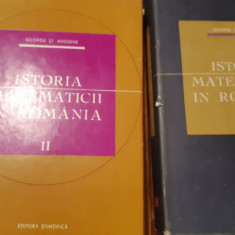 ISTORIA MATEMATICII IN ROMANIA GEORGE ST. ANDONIE 2 VOLUME