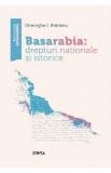Basarabia: drepturi nationale si istorice - Gheorghe I. Bratianu