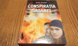 CONSPIRATIA SATANEI - Sir. Gaby - Editura Aldo Press, 2008, 368 p.
