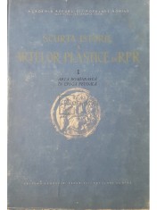 George Oprescu - Scurta istorie a artelor plastice in R.P.R., vol. 1 (Editia: 1957) foto