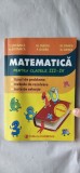 MATEMATICA CLASELE III -IV ,TIPURI DE PROBLEME ,METODE DE REZOLVARE,TESTE DE SELECTIE ,STEFANICA ,DUDAU,OANEA,CARMINIS .