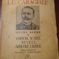 I L CARAGIALE OPERE ALESE VOL II VERSURI SCHITE NUVELE ARTICOLE CRITICE