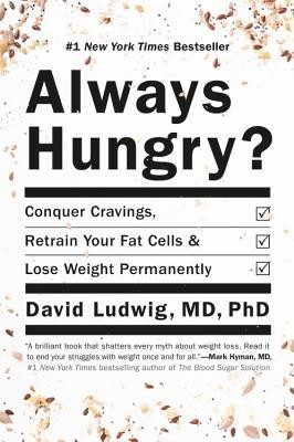 Always Hungry?: Conquer Cravings, Retrain Your Fat Cells, and Lose Weight Permanently foto