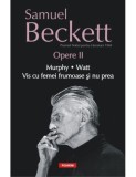 S Beckett - Opere (V. II - Murphy *Watt* Vis cu femei frumoase si nu prea)