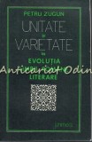 Cumpara ieftin Unitate si Varietate in Evolutia Limbii Romane Literare - Petru Zugun, Junimea, Iasi, 1977, Romana, 228 pagini