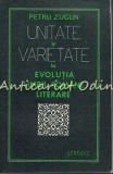 Cumpara ieftin Unitate Si Varietate In Evolutia Limbii Romane Literare - Petru Zugun