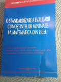 O standarzare a evaluării cunoștințelor minimale la matematica din liceu,20 lei