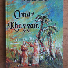 Omar Khayyam - Rubaiate (2004, editie cartonata, tradusa de Paula Romanescu)