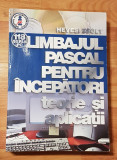 Limbajul Pascal pentru incepatori (teorie si aplicatii) de Hevesi Zsolt