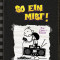 Gregs Tagebuch 10 - So ein Mist!