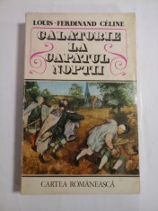 CALATORIE LA CAPATUL NOPTII - LOUIS-FERDINAND CELINE
