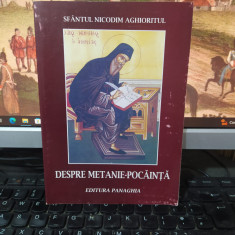 Nicodim Aghioritul, Despre metanie-pocăință, editura Panaghia, Athos 2004, 220