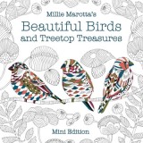 Millie Marotta&#039;s Beautiful Birds and Treetop Treasures: Mini Edition