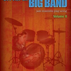 Sittin' in with the Big Band, Volume II: Drumset: Jazz Ensemble Play-Along [With CD (Audio)]