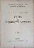 CURS DE COSNTRUCTII METALICE-MUNTEANU ADASCALITEI I. EMANOIL
