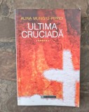 Alina Mungiu Pippidi-Ultima cruciada