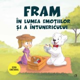 Cumpara ieftin Fram In Lumea Emotiilor Si A Intunericului, Alexandra Abagiu,Irina Forgaciu - Editura Curtea Veche