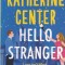 Katherine Center - Hello Stranger