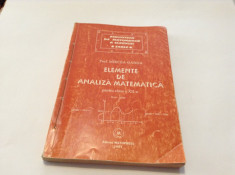 Elemente De Analiza Matematica Clasa a XII-a - Mircea Ganga -RF7/4 foto