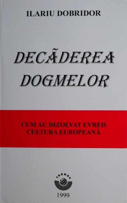 Decaderea dogmelor - Ilariu Dobridor