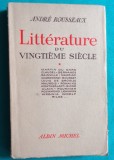 Andre Rousseaux &ndash; Litterature du vingtieme siecle ( Virginia Woolf Rilke Alain Fournier Jean Cocteau )( prima editie 1938 )